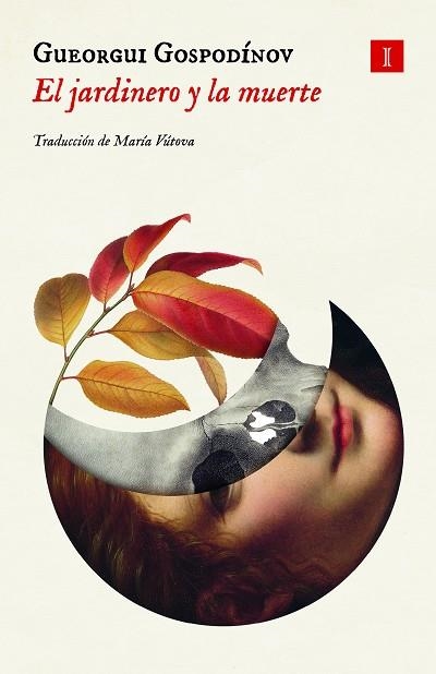 EL JARDINERO Y LA MUERTE | 9791387641030 | GOSPODINOV, GUEORGUI | Llibreria Online de Banyoles | Comprar llibres en català i castellà online
