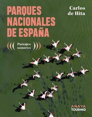 PARQUES NACIONALES DE ESPAÑA | 9788491588962 | HITA MORENO, CARLOS DE | Llibreria L'Altell - Llibreria Online de Banyoles | Comprar llibres en català i castellà online - Llibreria de Girona