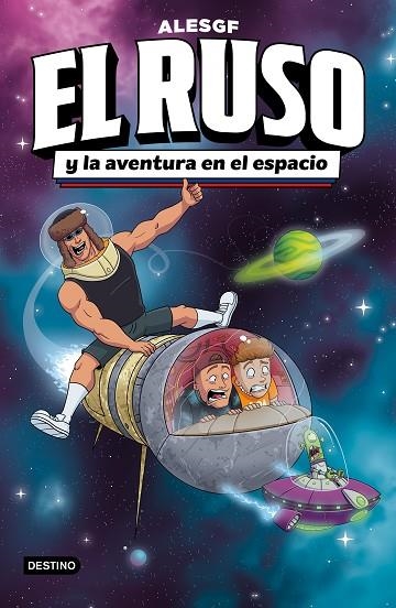 EL RUSO 2. EL RUSO Y LA AVENTURA EN EL ESPACIO | 9788408306160 | ALESGF | Llibreria L'Altell - Llibreria Online de Banyoles | Comprar llibres en català i castellà online - Llibreria de Girona