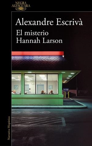 EL MISTERIO HANNAH LARSON | 9788410299061 | ESCRIVÀ, ALEXANDRE | Llibreria Online de Banyoles | Comprar llibres en català i castellà online