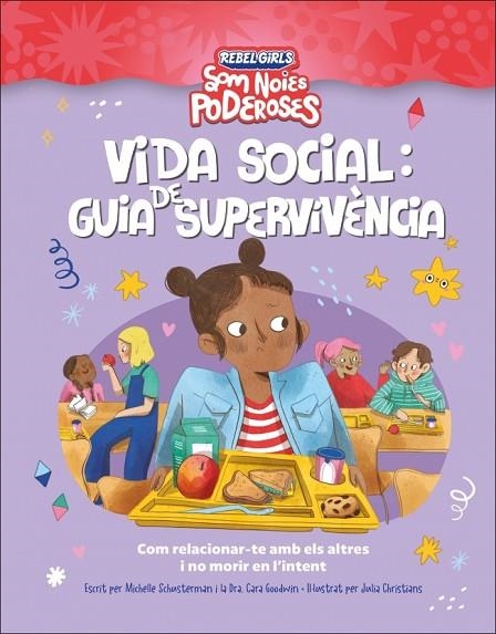 VIDA SOCIAL: GUIA DE SUPERVIVENCIA (SOM NOIES PODEROSES) | 9780241752920 | SCHAUSTERMAN, MICHELLE/GOODWIN, CARA | Llibreria Online de Banyoles | Comprar llibres en català i castellà online