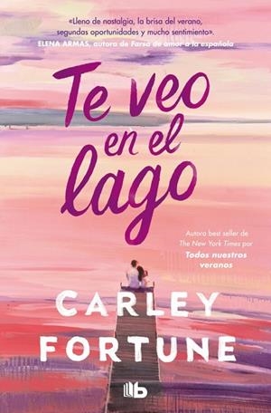 TE VEO EN EL LAGO | 9788410381377 | FORTUNE, CARLEY | Llibreria Online de Banyoles | Comprar llibres en català i castellà online