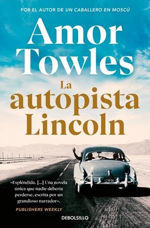 LA AUTOPISTA LINCOLN | 9788466381970 | TOWLES, AMOR | Llibreria L'Altell - Llibreria Online de Banyoles | Comprar llibres en català i castellà online - Llibreria de Girona