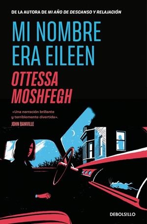 MI NOMBRE ERA EILEEN | 9788466375634 | MOSHFEGH, OTTESSA | Llibreria Online de Banyoles | Comprar llibres en català i castellà online
