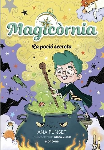 MAGICÒRNIA 2 - LA POCIÓ SECRETA | 9788410395114 | PUNSET, ANA | Llibreria Online de Banyoles | Comprar llibres en català i castellà online