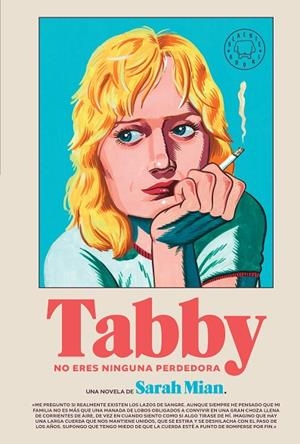 TABBY, NO ERES NINGUNA PERDEDORA | 9788410323209 | MIAN, SARAH | Llibreria Online de Banyoles | Comprar llibres en català i castellà online