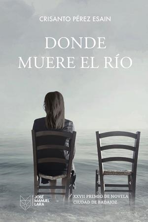 DONDE MUERE EL RÍO | 9788419132574 | PÉREZ ESAIN, CRISANTO | Llibreria L'Altell - Llibreria Online de Banyoles | Comprar llibres en català i castellà online - Llibreria de Girona