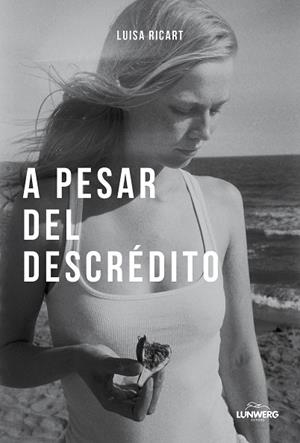 A PESAR DEL DESCRÉDITO | 9788410378803 | RICART, LUISA | Llibreria Online de Banyoles | Comprar llibres en català i castellà online