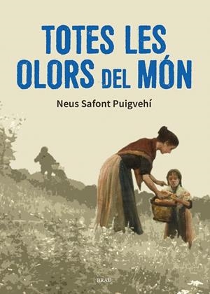 TOTES LES OLORS DEL MÓN | 9788418096938 | SAFONT PUIGVEHÍ, NEUS | Llibreria L'Altell - Llibreria Online de Banyoles | Comprar llibres en català i castellà online - Llibreria de Girona