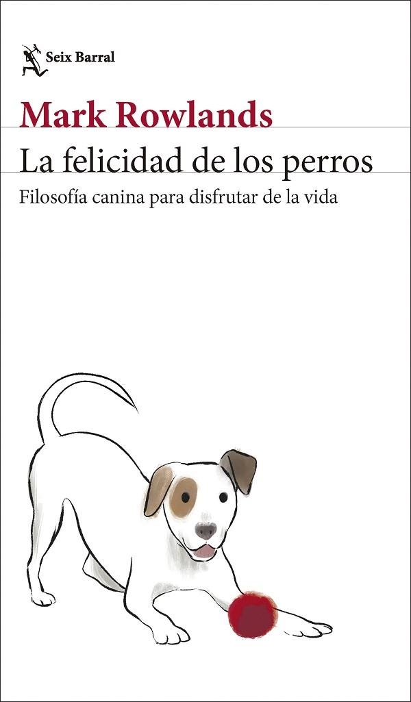 FELICIDAD DE LOS PERROS, LA | 9788432244872 | ROWLANDS, MARK | Llibreria L'Altell - Llibreria Online de Banyoles | Comprar llibres en català i castellà online - Llibreria de Girona