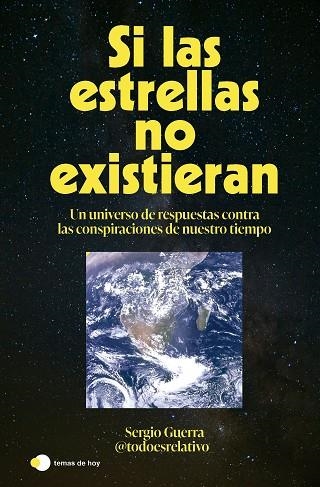 SI LAS ESTRELLAS NO EXISTIERAN | 9788410293618 | GUERRA (@TODOESRELATIVO_), SERGIO | Llibreria L'Altell - Llibreria Online de Banyoles | Comprar llibres en català i castellà online - Llibreria de Girona