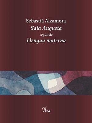 SALA AUGUSTA | 9788410488281 | ALZAMORA, SEBASTIÀ | Llibreria Online de Banyoles | Comprar llibres en català i castellà online