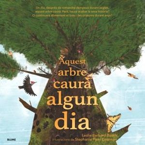 AQUEST ARBRE CAURÀ ALGUN DIA | 9788410469105 | BARNARD BOOTH, LESLIE/FIZER COLEMAN, STEPHANIE | Llibreria L'Altell - Llibreria Online de Banyoles | Comprar llibres en català i castellà online - Llibreria de Girona