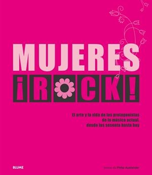 MUJERES ROCK | 9788410469044 | AUSLANDER, PHILIP | Llibreria L'Altell - Llibreria Online de Banyoles | Comprar llibres en català i castellà online - Llibreria de Girona