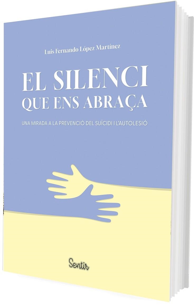SILENCI QUE ENS ABRAÇA, EL | 9788426739476 | LÓPEZ MARTÍNEZ, LUIS FERNANDO | Llibreria L'Altell - Llibreria Online de Banyoles | Comprar llibres en català i castellà online - Llibreria de Girona
