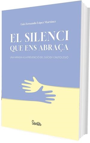 SILENCI QUE ENS ABRAÇA, EL | 9788426739476 | LÓPEZ MARTÍNEZ, LUIS FERNANDO | Llibreria Online de Banyoles | Comprar llibres en català i castellà online