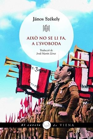 AIXÒ NO SE LI FA, A L'SVOBODA | 9788419474872 | SZÉKELY, JÁNOS | Llibreria L'Altell - Llibreria Online de Banyoles | Comprar llibres en català i castellà online - Llibreria de Girona