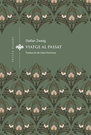VIATGE AL PASSAT | 9788419474834 | ZWEIG, STEFAN | Llibreria L'Altell - Llibreria Online de Banyoles | Comprar llibres en català i castellà online - Llibreria de Girona