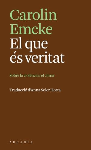 QUE ÉS VERITAT, EL | 9788412876666 | EMCKE, CAROLIN | Llibreria L'Altell - Llibreria Online de Banyoles | Comprar llibres en català i castellà online - Llibreria de Girona