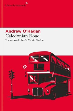 CALEDONIAN ROAD | 9788410178373 | O'HAGAN, ANDREW | Llibreria Online de Banyoles | Comprar llibres en català i castellà online