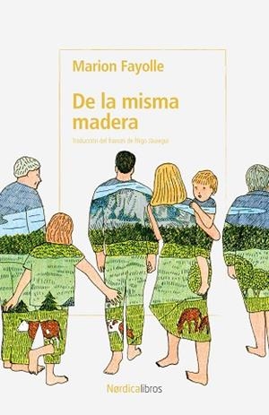 DE LA MISMA MADERA | 9791387563547 | FAYOLLE, MARION | Llibreria Online de Banyoles | Comprar llibres en català i castellà online