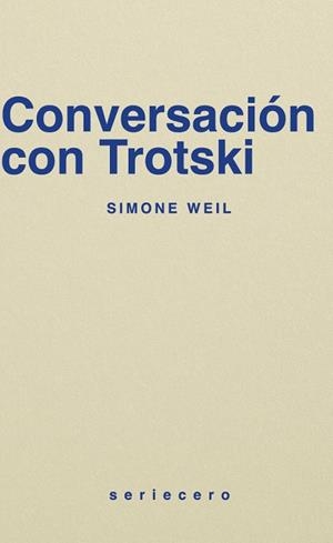 CONVERSACIÓN CON TROTSKI | 9788412943153 | WEIL, SIMONE | Llibreria Online de Banyoles | Comprar llibres en català i castellà online