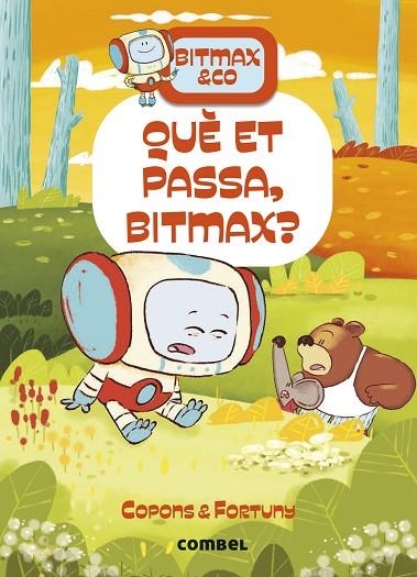 QUÈ ET PASSA, BITMAX? | 9788411582568 | COPONS RAMON, JAUME | Llibreria L'Altell - Llibreria Online de Banyoles | Comprar llibres en català i castellà online - Llibreria de Girona