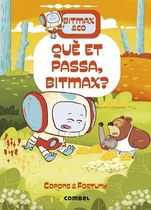 QUÈ ET PASSA, BITMAX? | 9788411582568 | COPONS RAMON, JAUME | Llibreria Online de Banyoles | Comprar llibres en català i castellà online