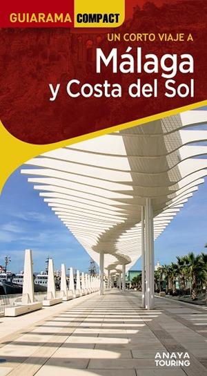 MÁLAGA Y COSTA DEL SOL | 9788491588658 | AVISÓN MARTÍNEZ, JUAN PABLO/HERNÁNDEZ COLORADO, ARANTXA/ARJONA MOLINA, RAFAEL | Llibreria L'Altell - Llibreria Online de Banyoles | Comprar llibres en català i castellà online - Llibreria de Girona
