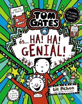 TOM GATES ÉS... HA! HA! GENIAL! | 9788413494340 | PICHON, LIZ | Llibreria L'Altell - Llibreria Online de Banyoles | Comprar llibres en català i castellà online - Llibreria de Girona