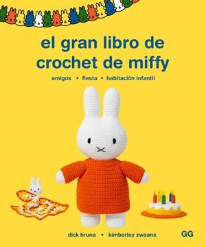 GRAN LIBRO DE CROCHET DE MIFFY, EL | 9788425235955 | BRUNA, DICK/ZWAANS, KIMBERLY | Llibreria Online de Banyoles | Comprar llibres en català i castellà online