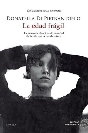 LA EDAD FRÁGIL | 9788419834461 | DI PIETRANTONIO, DONATELLA | Llibreria Online de Banyoles | Comprar llibres en català i castellà online