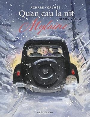 QUAN CAU LA NIT 02. MYLAINE | 9788467975772 | GALMES, TONI/MARION ACHARD | Llibreria Online de Banyoles | Comprar llibres en català i castellà online