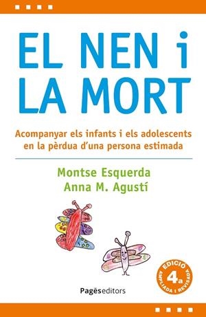 EL NEN I LA MORT (4A EDICIÓ REVISADA I AMPLIADA) | 9788413036397 | ESQUERDA I ARESTÉ, MONTSE/AGUSTÍ I FARRENY, ANNA MARIA | Llibreria L'Altell - Llibreria Online de Banyoles | Comprar llibres en català i castellà online - Llibreria de Girona