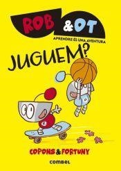 JUGUEM? | 9788411582056 | COPONS RAMON, JAUME | Llibreria Online de Banyoles | Comprar llibres en català i castellà online
