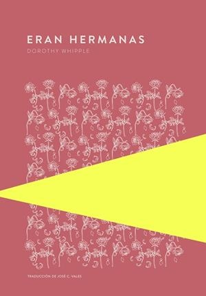 ERAN HERMANAS | 9789992076934 | WHIPPLE, DOROTHY | Llibreria L'Altell - Llibreria Online de Banyoles | Comprar llibres en català i castellà online - Llibreria de Girona