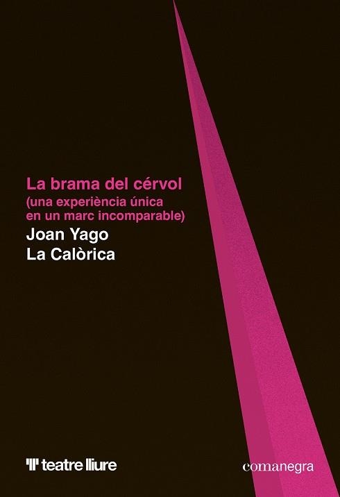 LA BRAMA DEL CÉRVOL | 9788410161566 | YAGO, JOAN/LA CALÒRICA | Llibreria L'Altell - Llibreria Online de Banyoles | Comprar llibres en català i castellà online - Llibreria de Girona