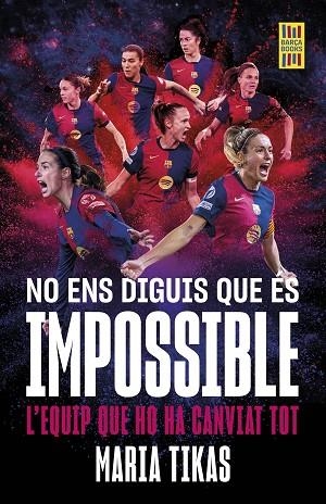 NO ENS DIGUIS QUE ÉS IMPOSSIBLE | 9788448042677 | TIKAS, MARIA | Llibreria L'Altell - Llibreria Online de Banyoles | Comprar llibres en català i castellà online - Llibreria de Girona