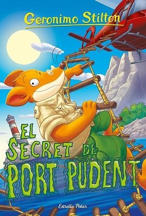 EL SECRET DE PORT PUDENT | 9791387519582 | STILTON, GERONIMO | Llibreria Online de Banyoles | Comprar llibres en català i castellà online