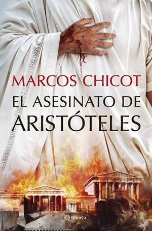 EL ASESINATO DE ARISTÓTELES | 9788408302513 | CHICOT, MARCOS | Llibreria Online de Banyoles | Comprar llibres en català i castellà online
