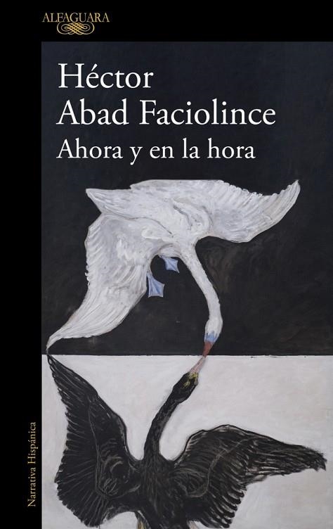 AHORA Y EN LA HORA | 9788410496316 | ABAD FACIOLINCE, HÉCTOR | Llibreria Online de Banyoles | Comprar llibres en català i castellà online