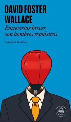 ENTREVISTAS BREVES CON HOMBRES REPULSIVOS | 9788439745495 | WALLACE, DAVID FOSTER | Llibreria L'Altell - Llibreria Online de Banyoles | Comprar llibres en català i castellà online - Llibreria de Girona