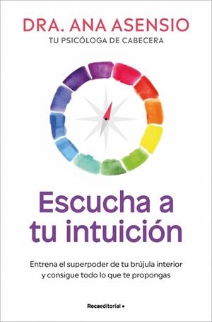 ESCUCHA A TU INTUICIÓN | 9788410274860 | ASENSIO, DRA. ANA | Llibreria Online de Banyoles | Comprar llibres en català i castellà online