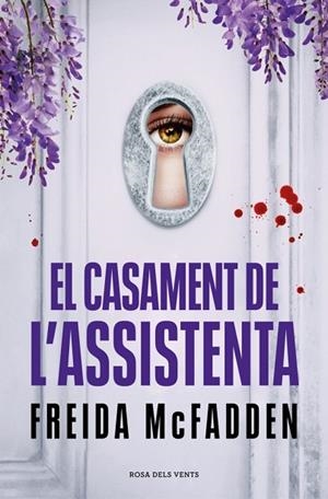 EL CASAMENT DE L’ASSISTENTA | 9788419756985 | MCFADDEN, FREIDA | Llibreria Online de Banyoles | Comprar llibres en català i castellà online