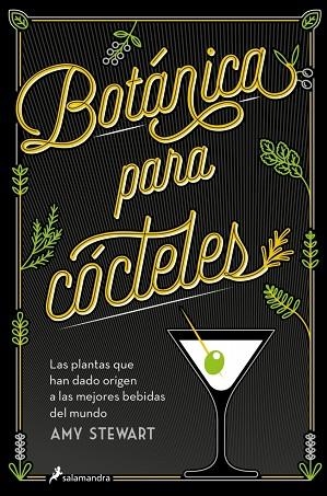 BOTÁNICA PARA CÓCTELES | 9788419851833 | STEWART, AMY | Llibreria Online de Banyoles | Comprar llibres en català i castellà online