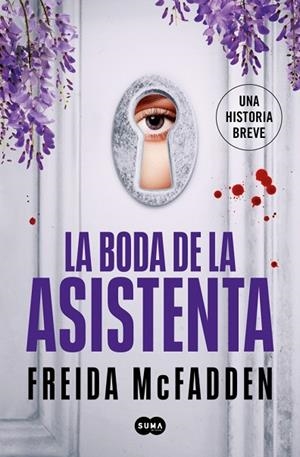 LA BODA DE LA ASISTENTA (LA ASISTENTA) | 9788491299646 | MCFADDEN, FREIDA | Llibreria Online de Banyoles | Comprar llibres en català i castellà online