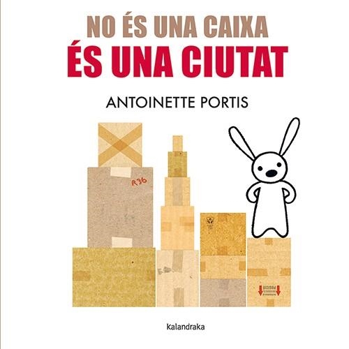 NO ÉS UNA CAIXA, ÉS UNA CIUTAT | 9788410387096 | PORTIS, ANTOINETTE | Llibreria Online de Banyoles | Comprar llibres en català i castellà online