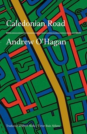 CALEDONIAN ROAD | 9788417353650 | ANDREW O'HAGAN | Llibreria L'Altell - Llibreria Online de Banyoles | Comprar llibres en català i castellà online - Llibreria de Girona