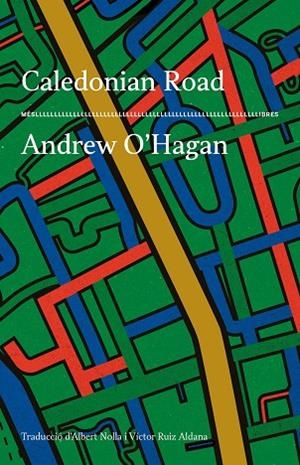 CALEDONIAN ROAD | 9788417353650 | ANDREW O'HAGAN | Llibreria Online de Banyoles | Comprar llibres en català i castellà online