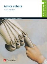 AMICS ROBOTS | 9788431690038 | ASIMOV, ISAAC/CASAS TORREGO, GABRIEL | Llibreria L'Altell - Llibreria Online de Banyoles | Comprar llibres en català i castellà online - Llibreria de Girona